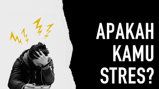 Cara Mengatasi Stress Part 1 (Menghilangkan Stress)
