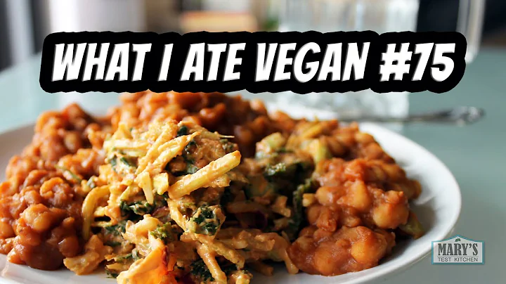 WHAT I ATE IN A DAY VEGAN #75 // ALMOST 100K!!!! | Mary's Test Kitchen - DayDayNews