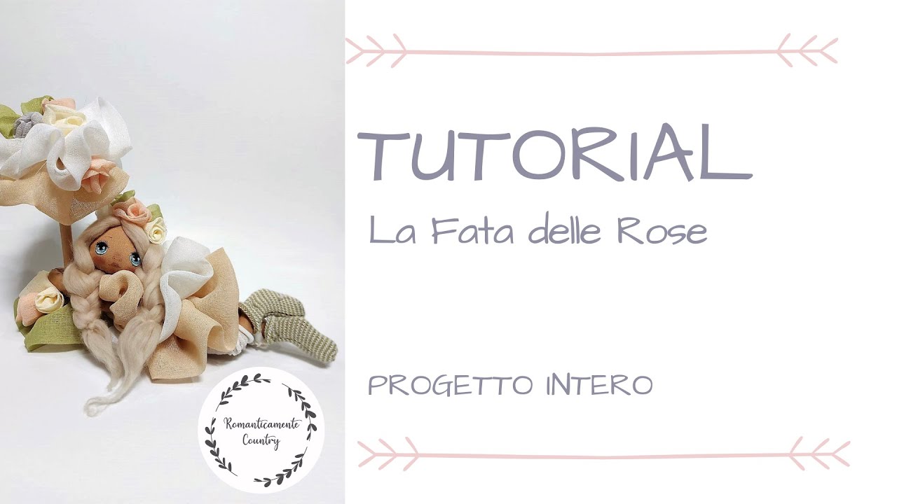 Romanticamente Country - Tutorial La Fata delle Rose