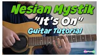 Nesian Mystik - It's On *GUITAR TUTORIAL*