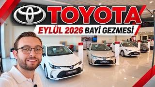 TOYOTA EYLÜL 2026 BAYİ GEZMESİ | Güncel Fiyatlar, Corolla, C-HR ve Yaris Cross!
