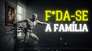 FAMÍLIA TÓXICA: FUJA E SALVE SUA ALMA | ESTOICISMO FAMÍLIA TÓXICA: FUJA E SALVE SUA ALMA | ESTOICISMO