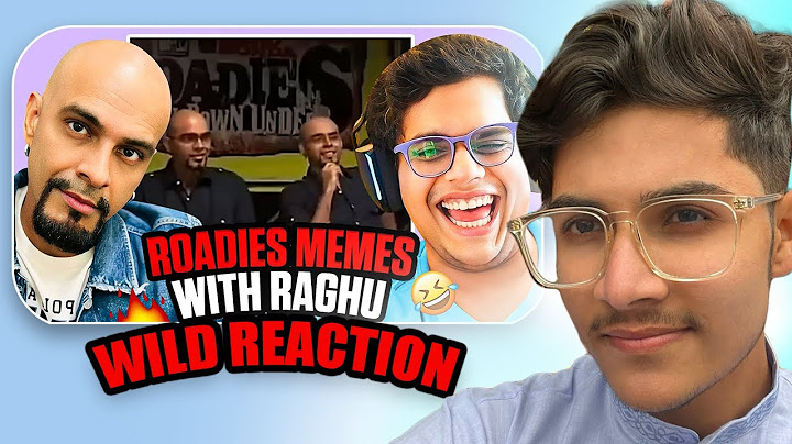 REACTION ON 'RAGHU REACTS TO ROADIES MEMES' | TANMAY BHATT | RAGHU RAM |