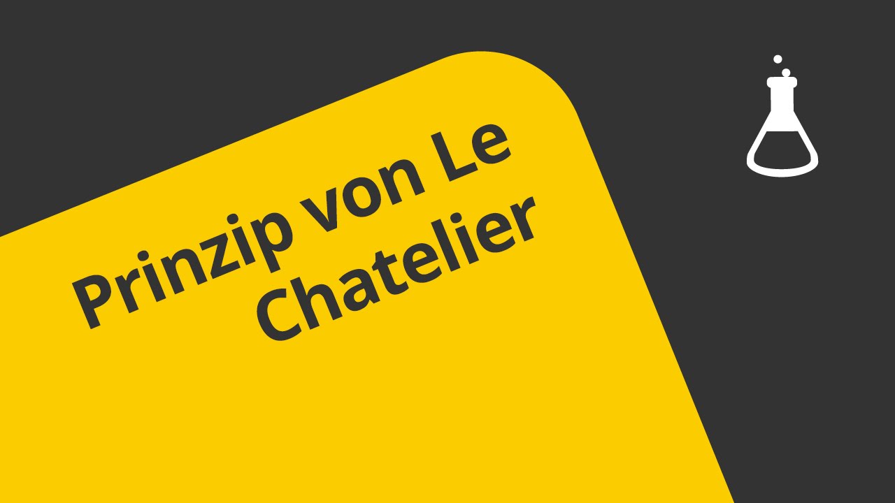 Prinzip Des Kleinsten Zwanges Prinzip von Le Chatelier (Prinzip des kleinsten Zwanges) | Chemie - YouTube