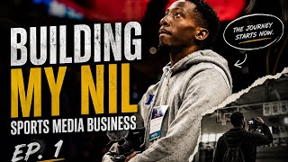 Starting My NIL Sports Media Business | Episode 1