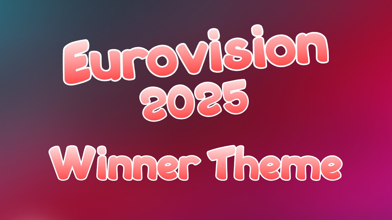 Eurovision 2025 - Winner Theme "Clean Ver"