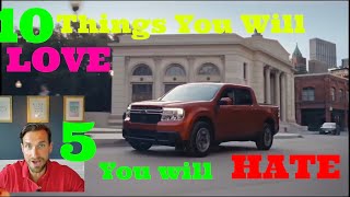 10 Things You Will Love About the New Ford Maverick and 5 You will Hate