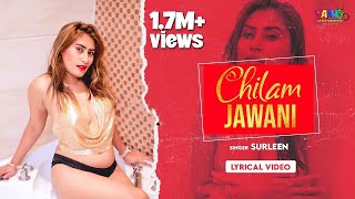 Lyrical - Chilam Jawani | Surleen | Hindi Hot Song 2020 | Bollywood Hot Song 2020 Resimi