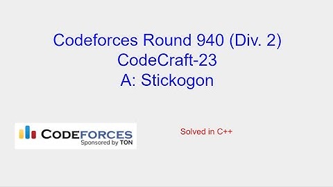 Stickogon - Codeforces Round 940 (Div. 2) Problem A Solution (CodeCraft-23)