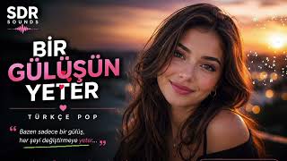Bir Gülüşün Yeter | Türkçe Pop | SDR SOUNDS (Official Audio)
