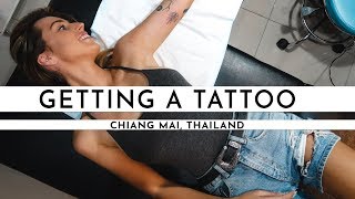 GETTING A TATTOO IN CHIANG MAI · THAILAND | TRAVEL VLOG #74