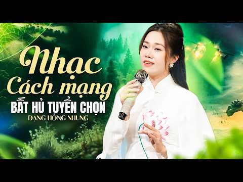 Nhạc Cách Mạng Bất Hủ – Tuyển Tập Toàn Bài Hay Nhất | Nghe Là Tự Hào