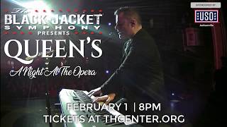 Black Jacket Symphony Presents Queen s A Night at the Opera