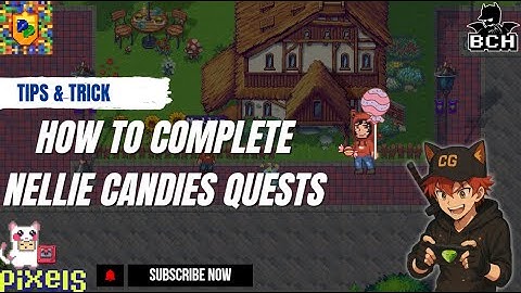 PIXELS | HOW TO COMPLETE NELLIE QUEST 🎁