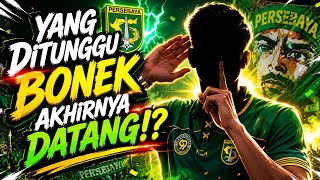 Berita Transfer Persebaya Terbaru Hari Ini 🔴 Akhirannya..??? Yang Ditunggu Bonek Datang