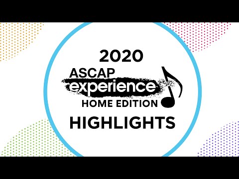 ASCAP Experience: Home Edition - Watch Now