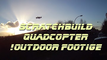 ScratchBuild Quadcopter on the Cheap! - 6. Outdoor Flight Test!