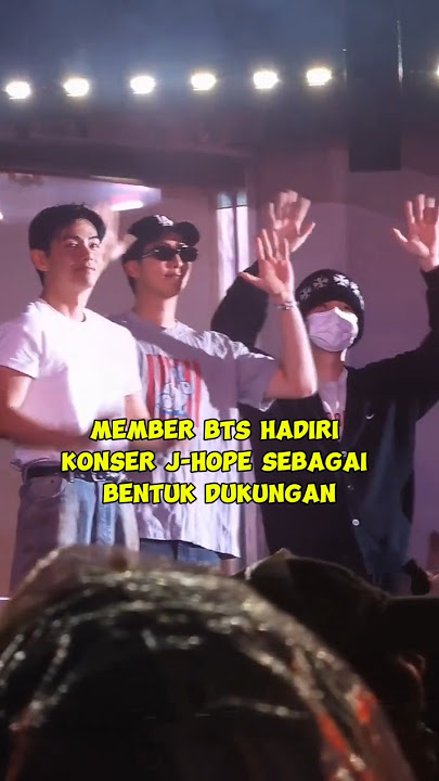 member bts Hadiri Konser J-Hope Sebagai Bentuk Dukungan #bts #kpop