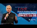 LIVE Miracle Healing Service with Pastor Benny Hinn!