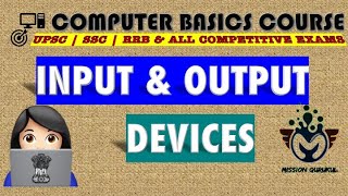 Computer Basic course | Input and Output devices  [Lecture - 3]