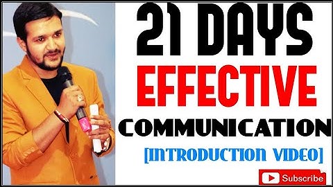 21 DAYS EFFECTIVE COMMUNICATION | INTRODUCTION VIDEO | BODY LANGUAGE, PRESENTATION SPEECH, INTERVIEW