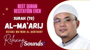 سورة المعارج للقارئ مأمون القرطبي الأندونيسي || Surah 70  Al-Ma'arij Ust. H Ma'mun Al Qurthuby