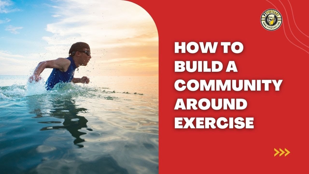 How to Build a Community Around Exercise