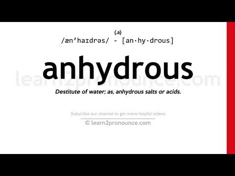 Pronunciation of Anhydrous | Definition of Anhydrous