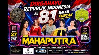 🎶🔴LIVE OM MAHAPUTRA || DALAM RANGKA HUT RI KE -81 OLEH KARANG TARUNA MANUNGGAL JAYA  DUSUN LANGKIR