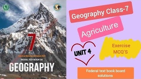 |Geography Class 7 Unit 4 Mcqs Obj|Agriculture NBF FDE|