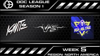 IGNITE VS HIGH VOLTAGE - ODC League SEASON 1 WEEK 5 - REGION - NORTH AMERICA