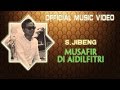 S Jibeng Musafir Di Aidilfitri Official Music Video