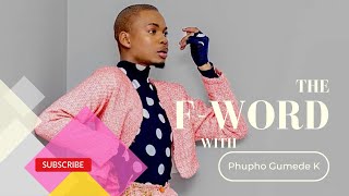 The F-Word with Phupho Gumede K| 2024 Met Gala fashion review