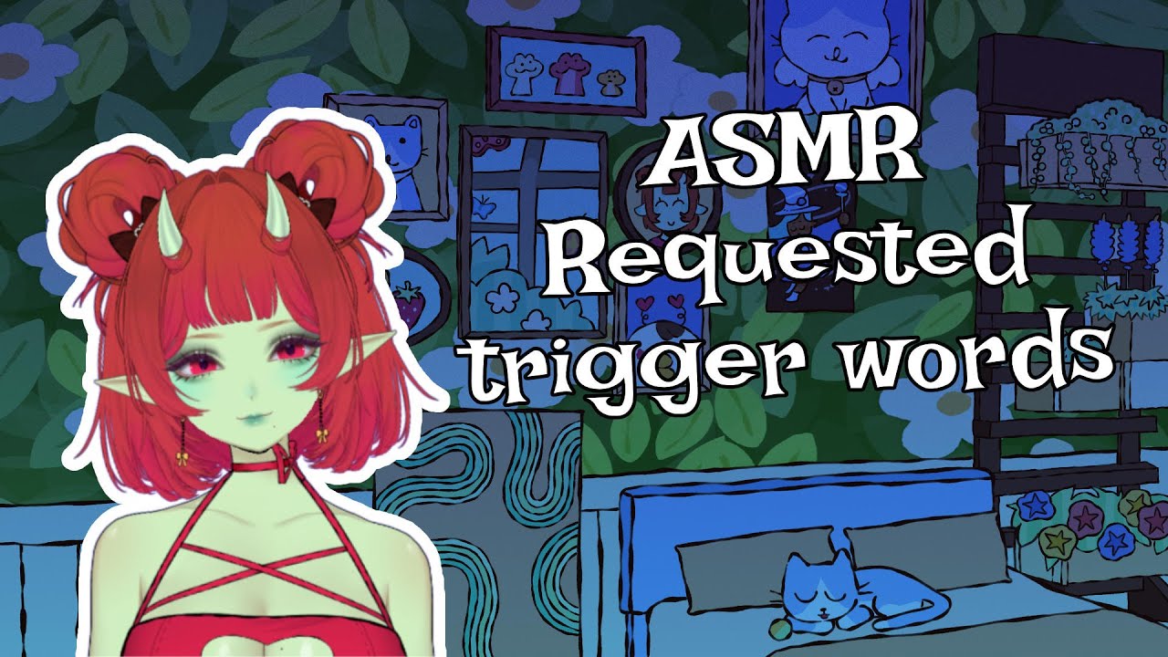 Trigger Words  | ASMR [Vtuber]