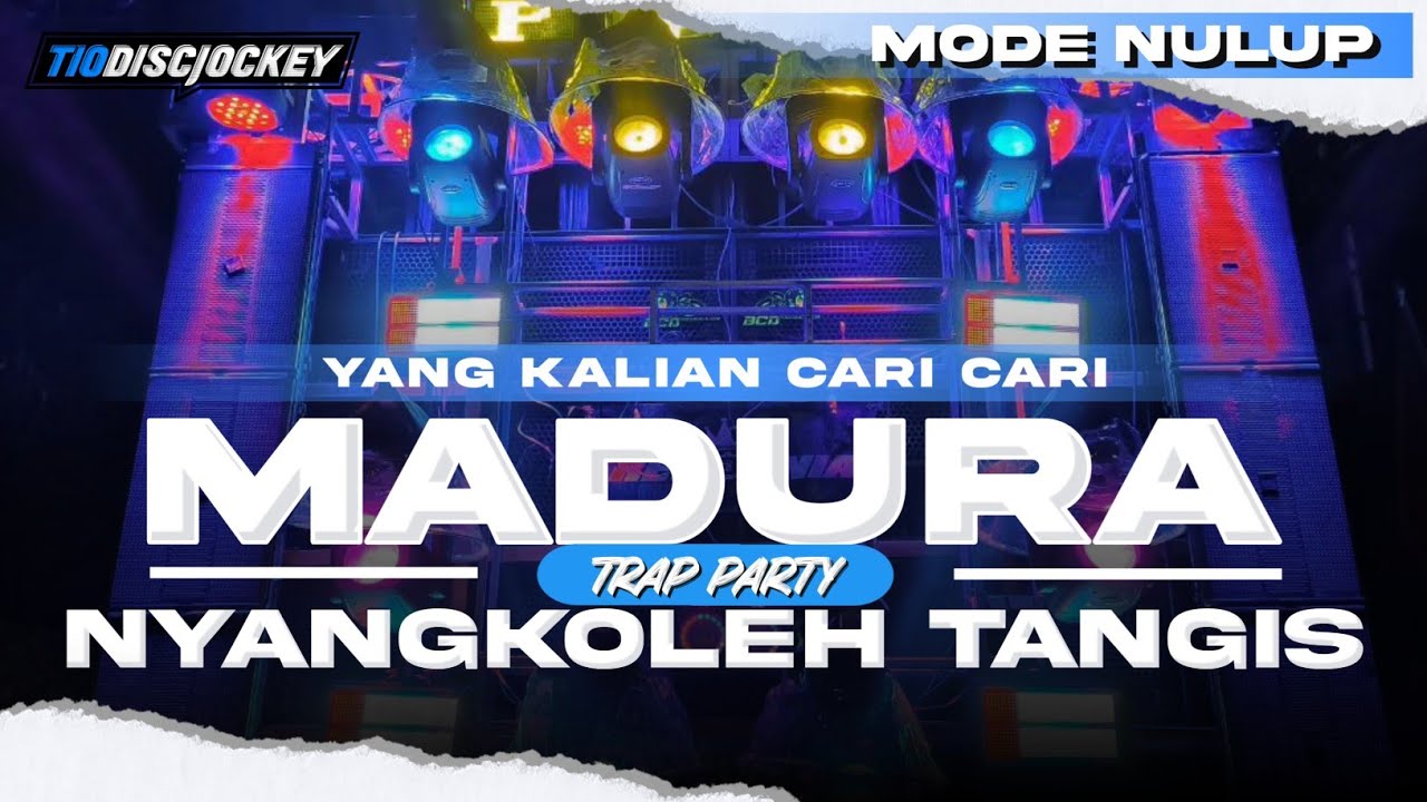 DJ NYANGKOLEH TANGIS MADURA STYLE TRAP PARTY MODE NULUP VIRAL ‼️ BY TIO DISCJOCKEY