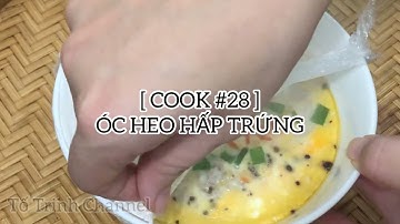 Làm óc heo hấp trứng chỉ 20 phút thơm ngon!!! Tuổi thơ ùa về [ COOK #28 ]