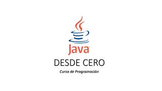 #00. Curso Programación JAVA DESDE CERO - Presentación del Curso.