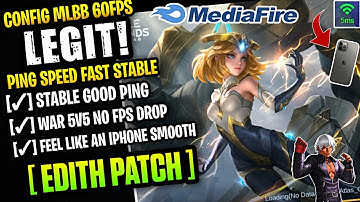 New Update! Config ML Anti Lag 60FPS + Ping Speed [ Edith Patch ] Feel Like An iPhone 100% Working