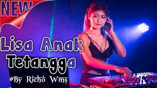 LAGU PARTY LISA ANAK TETANGGA REMIX TERBARU 2023 || BY OKHAN AMR