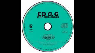 Ed O.G & Da Bulldogs‎ - I Got To Have It (Instrumental)