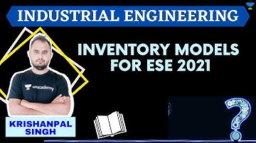 Inventory Models for ESE 2021 | Industrial Engineering | GATE 2022 | Krishanpal