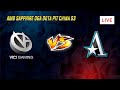 [LIVE] Vici Gaming (VG) vs Team Aster BO3 LOWER Bracket Final | AMD SAPPHIRE OGA Dota PIT China S3