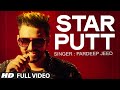 Pardeep Jeed: Star Putt Full Video Song | Music: Desi Crew | Latest Punjabi Track2015