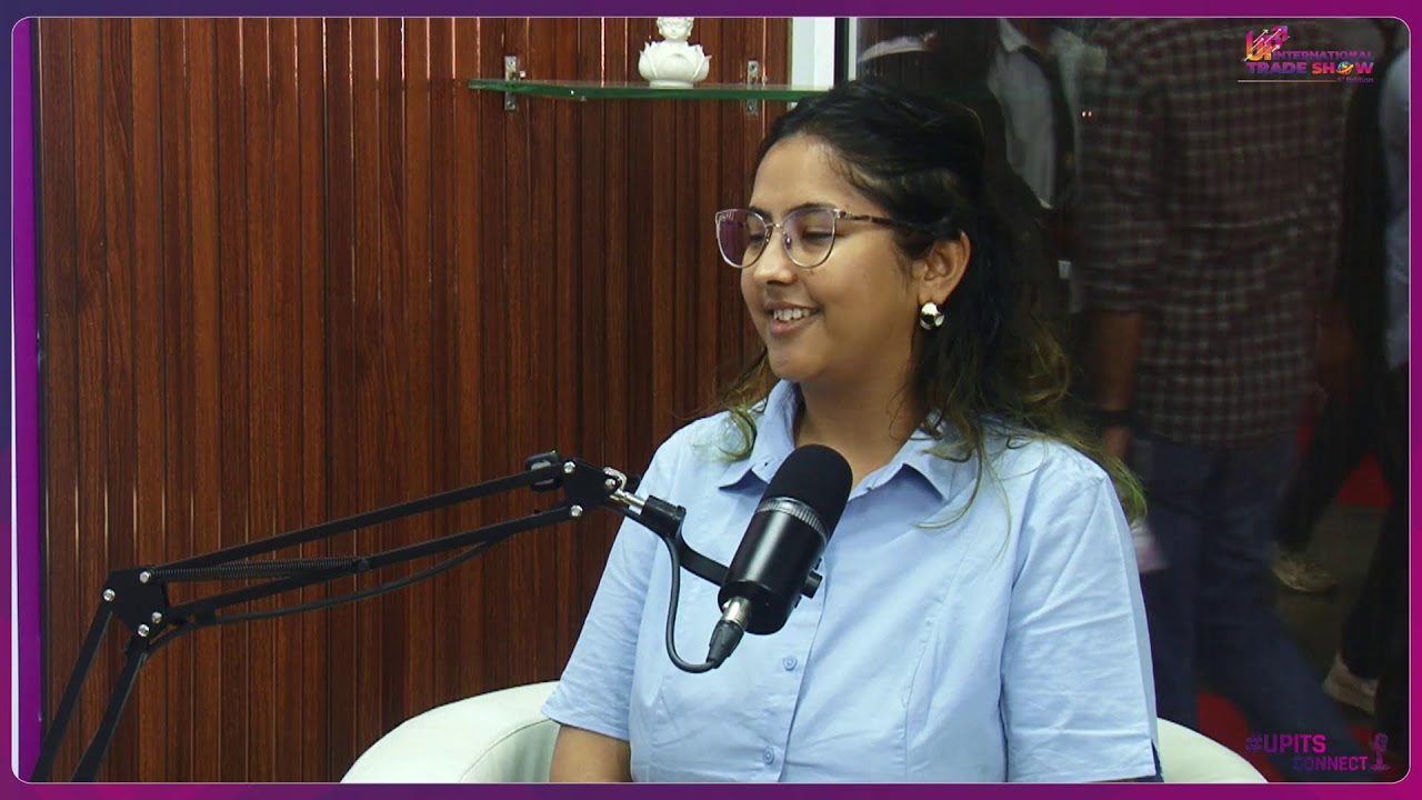 UPITS 2026 Podcast 59 | MeetVedanti Nagaria  at UP International Trade Show