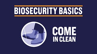 Come in Clean - Biosecurity Basics (Short version)