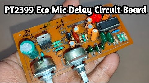 PT2399 Eco Mic Delay Circuit Board