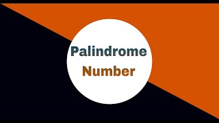 Understanding Palindrome Numbers in Java: Code Walkthrough and Backend Process Explained