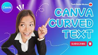 How to Curve Text in Canva (Full 2026 Guide)
