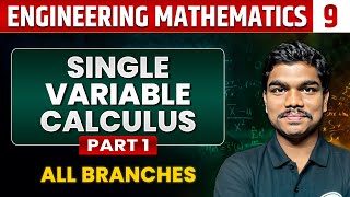 Engineering Mathematics 09 | Single Variable Calculus (Part 01) | Gate 2025 series | All Branch