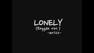 2NE1 LONELY (reggae ver.)by ANis.wmv